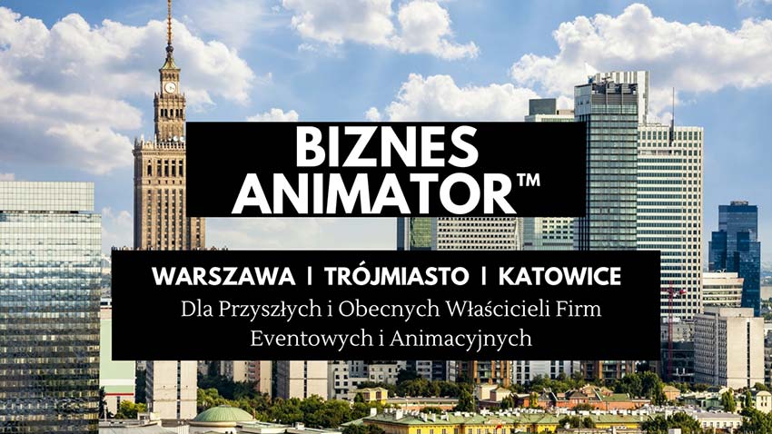 Akademia Animatora - BIZNES Animator™