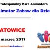 Kurs Animatora Katowice 11.03.2017