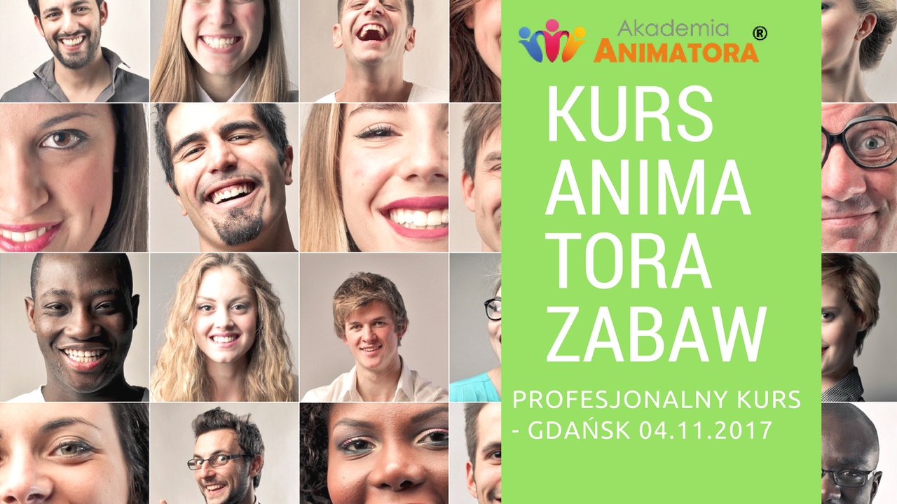 Profesjonalny Kurs Animatora Zabaw dla Dzieci Gdańsk 4.11.2017 – Zapisz się