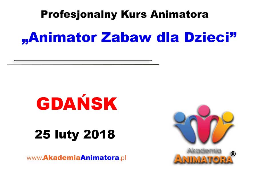 Kurs Animatora Gdańsk 25.02.2018