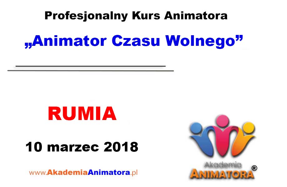 Kurs Animatora Czasu Wolnego Rumia – 10.03.2018