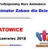 Kurs Animatora Katowice 23.06.2018
