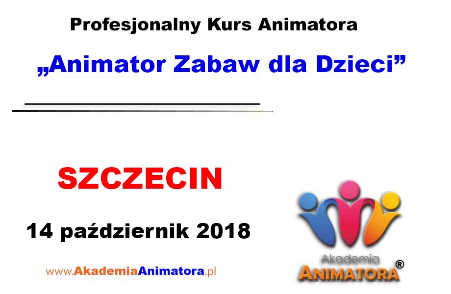 Kurs Animatora Szczecin 14.10.2018