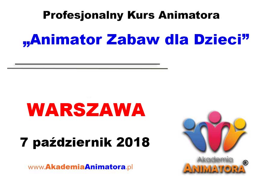 Kurs Animatora Warszawa 07.10.2018