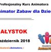 Kurs Animatora Białystok 20.10.2018