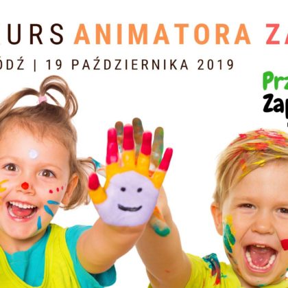 Kurs Animatora Łódź 19.10.2019
