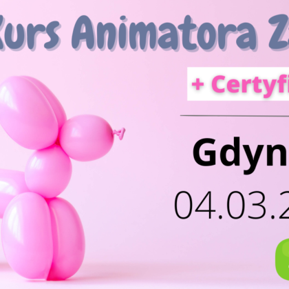 Kurs Animatora Zabaw Gdynia – 04.03.2023