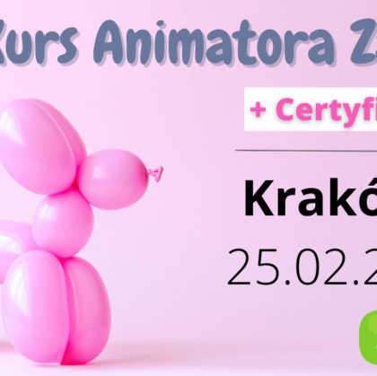 Kurs Animatora Zabaw Kraków – 25.02.2023