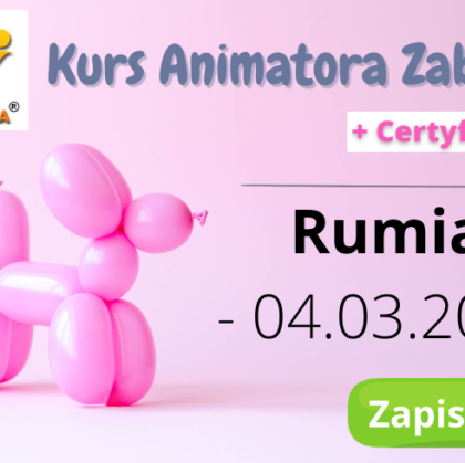 Kurs Animatora Zabaw Rumia – 04.03.2023
