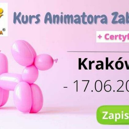 Kurs Animatora Zabaw dla Dzieci Kraków – 17.06.2023