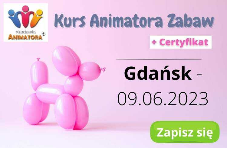 Kurs Animatora Zabaw Gdańsk – 09.06.2023