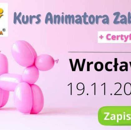 Kurs Animatora Wrocław 19.11.2023