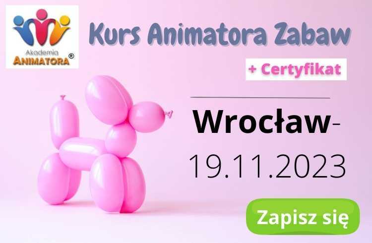 Kurs Animatora Wrocław 19.11.2023