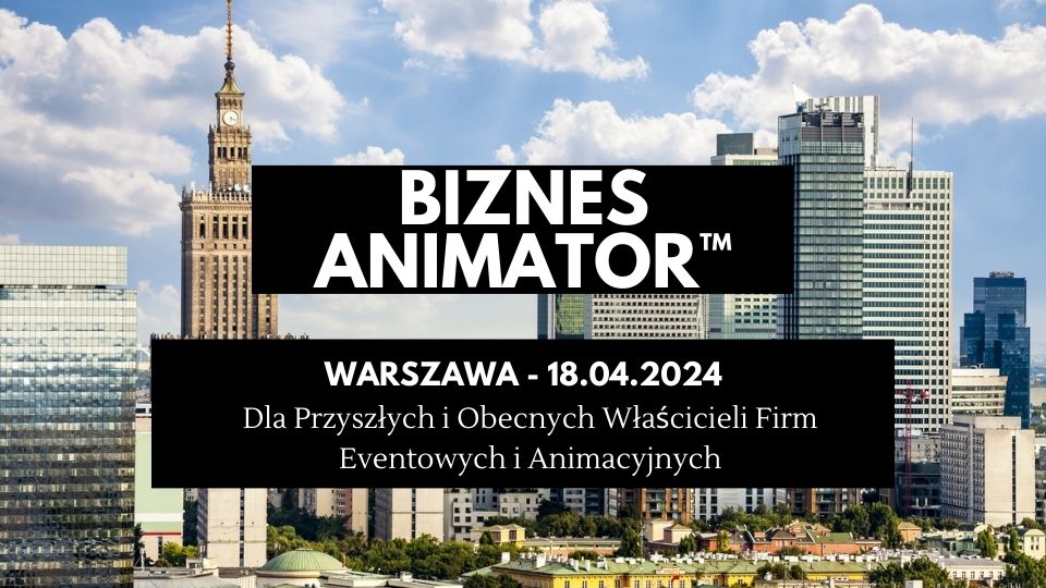 Kurs Biznesowy dla Animatora