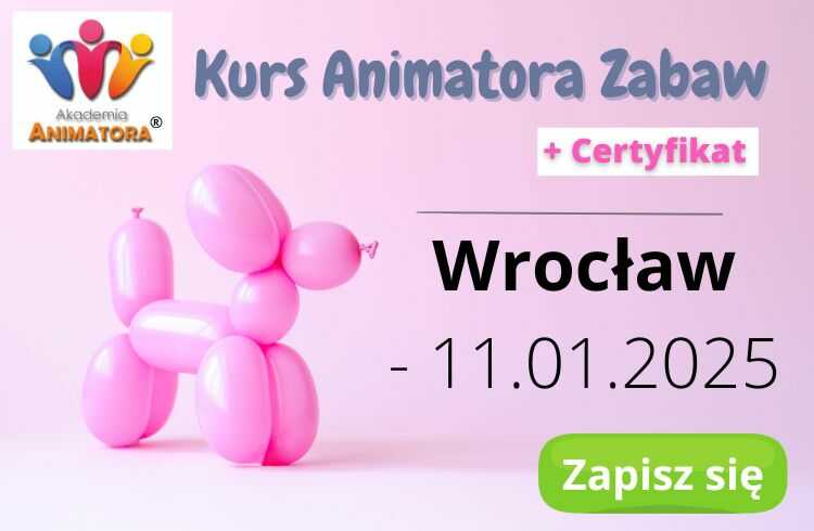Kurs Animatora Wrocław - AkademiaAnimatora.pl