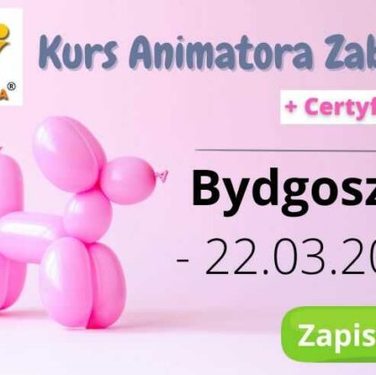 Kurs Animatora Bydgoszcz – 22.03.2025