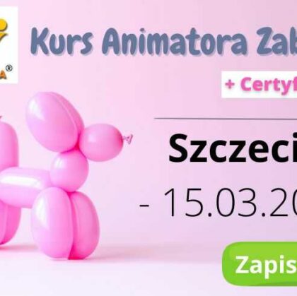 Kurs Animatora Szczecin – 15.03.2025