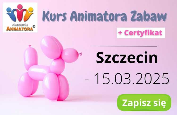 Kurs Animatora Szczecin – 15.03.2025