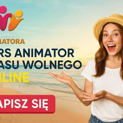 Kurs Animatora Czasu Wolnego - AkademiaAnimatora.pl