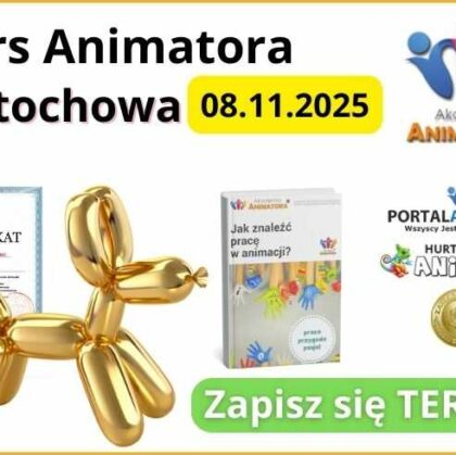 Kurs Animatora Częstochowa - AkademiaAnimatora.pl