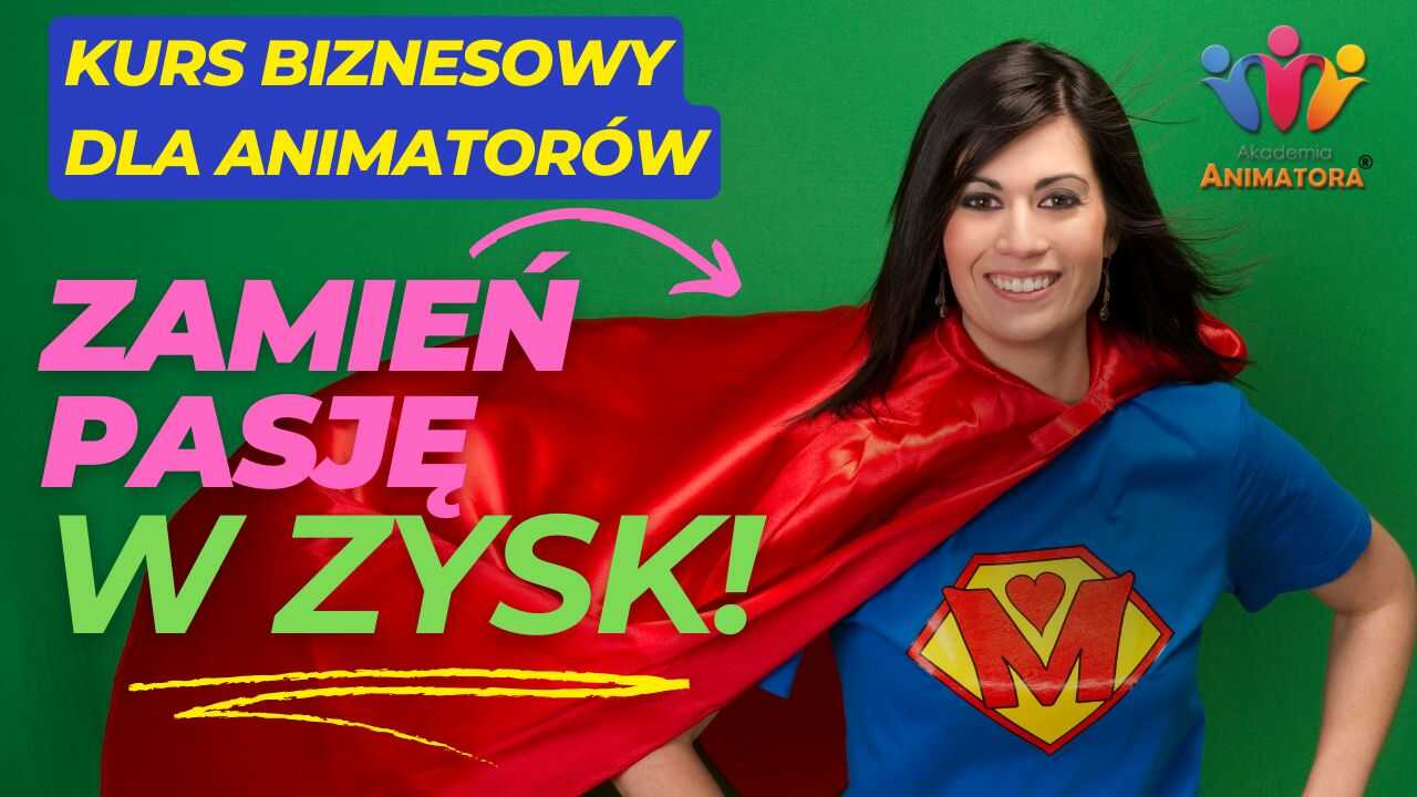 Kurs Biznesowy dla Animatorów