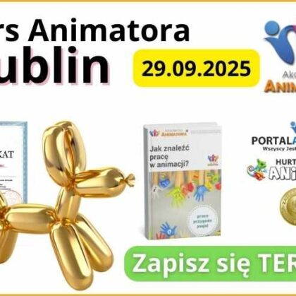 Kurs Animatora Lublin - AkademiaAnimatora.pl