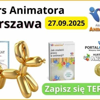 Kurs Animatora Warszawa - AkademiaAnimatora.pl