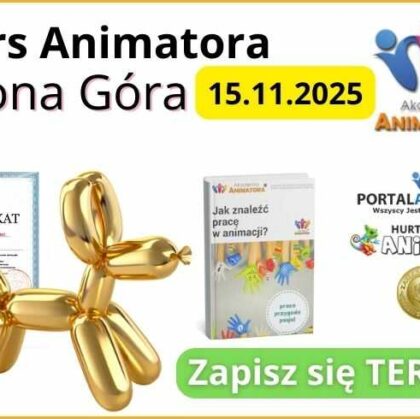 Kurs Animatora Zielona Góra - AkademiaAnimatora.pl