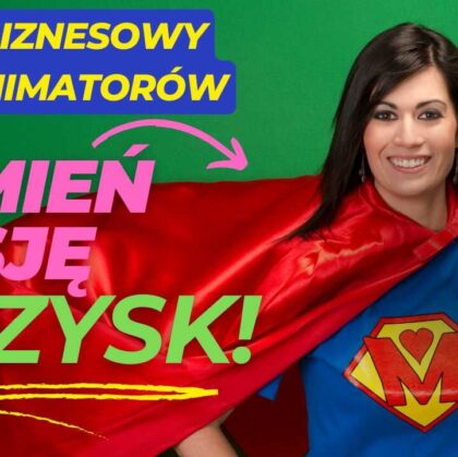 Kurs Biznesowy dla Animatorów