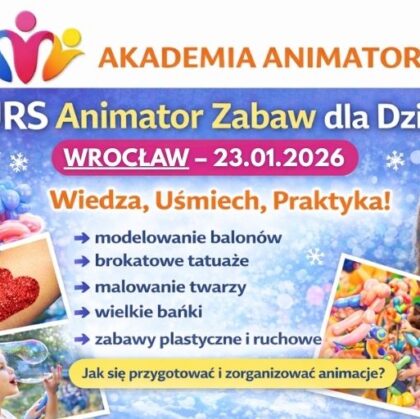 Kurs ANimatora Wrocław - AkademiaAnimatora.pl