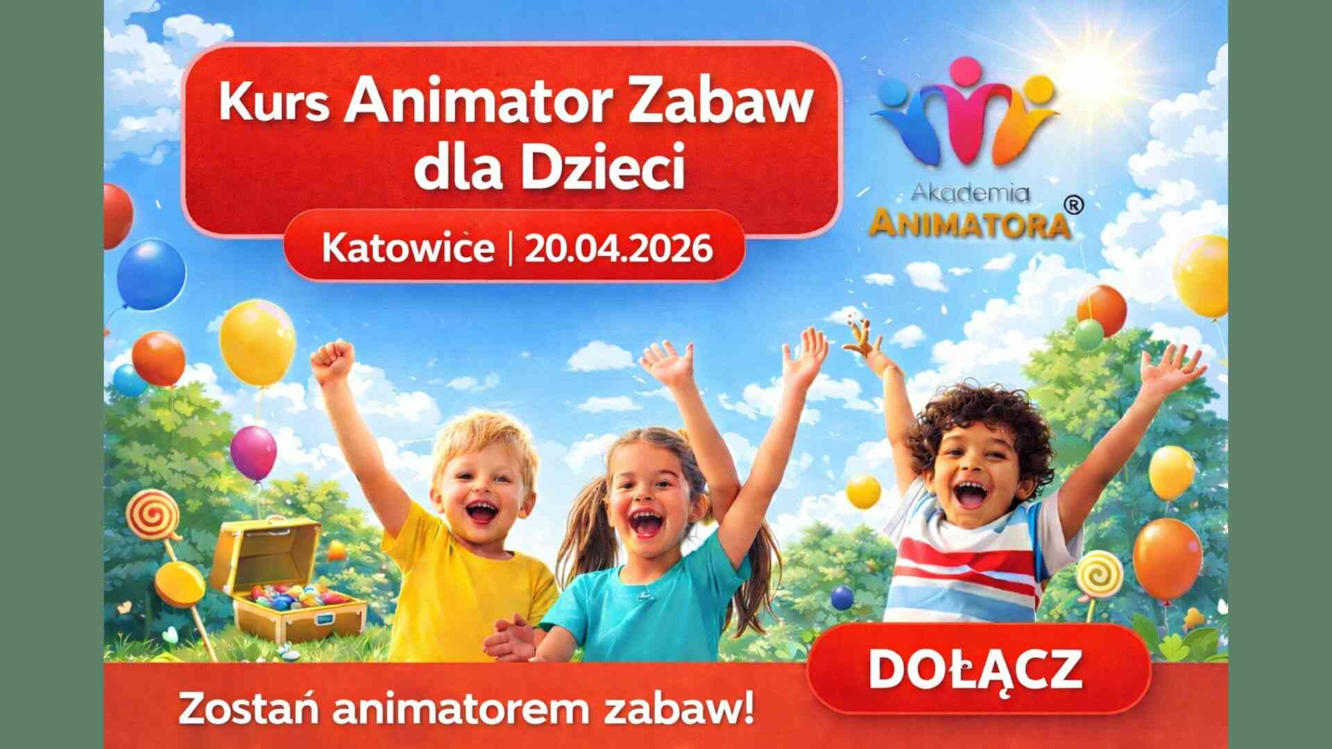 Kurs Animatora Katowice 20.04.2026 – praktyczne szkolenie dla animatorów