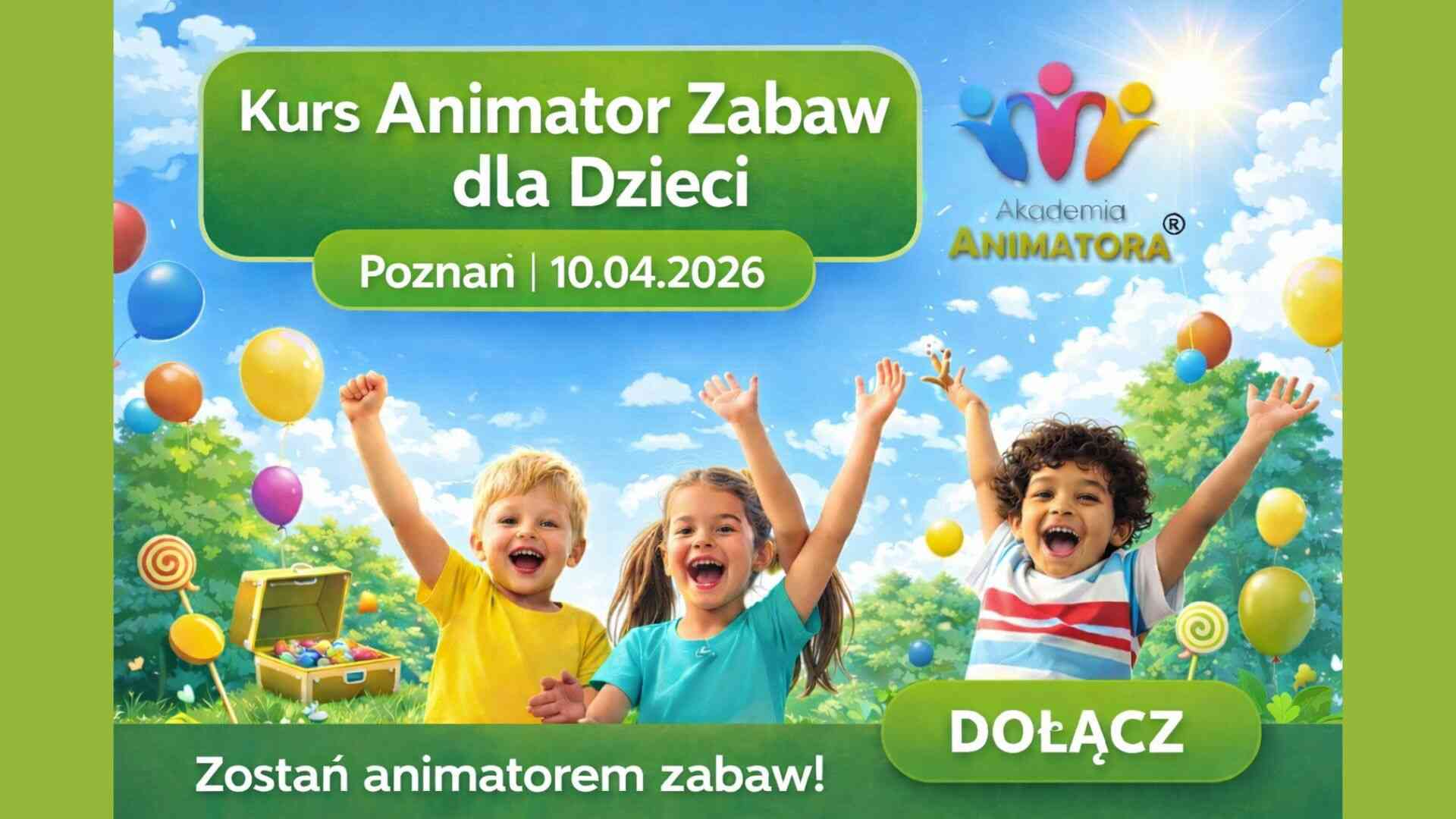 Kurs Animatora Zabaw Poznań 10.04.2026 – praktyczne szkolenie dla animatorów