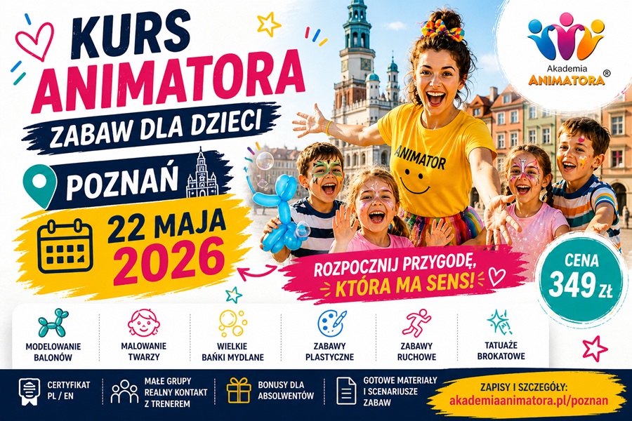 Kurs Animatora Poznań - AkademiaAnimatora.pl