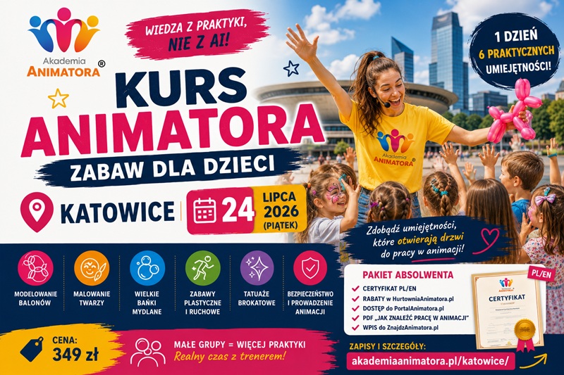Kurs Animatora Katowice - AkademiaAnimatora.pl