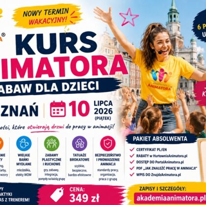 Kurs Animatora Poznań - AkademiaAnimatora.pl