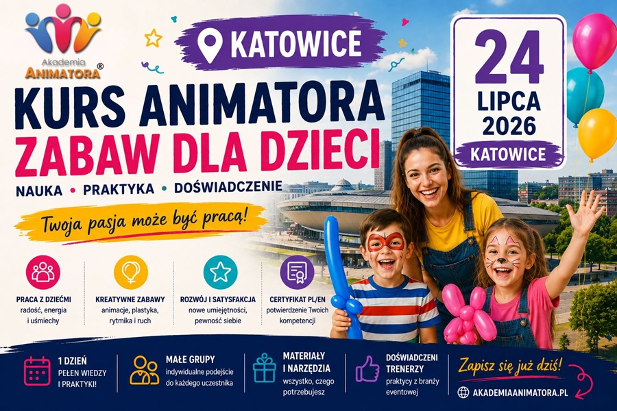 Kurs Animatora Katowice - AkademiaAnimatora.pl
