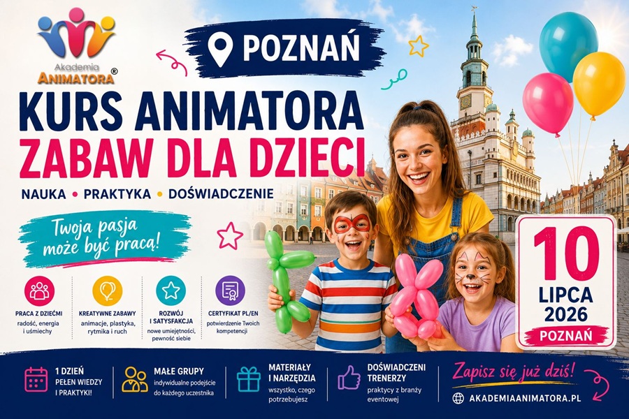 Kurs Animatora Poznań - AkademiaAnimatora.pl