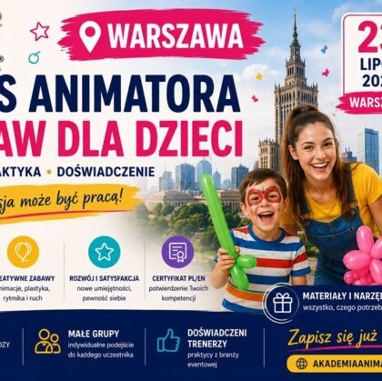 Kurs Animatora Warszawa - AkademiaAnimatora.pl