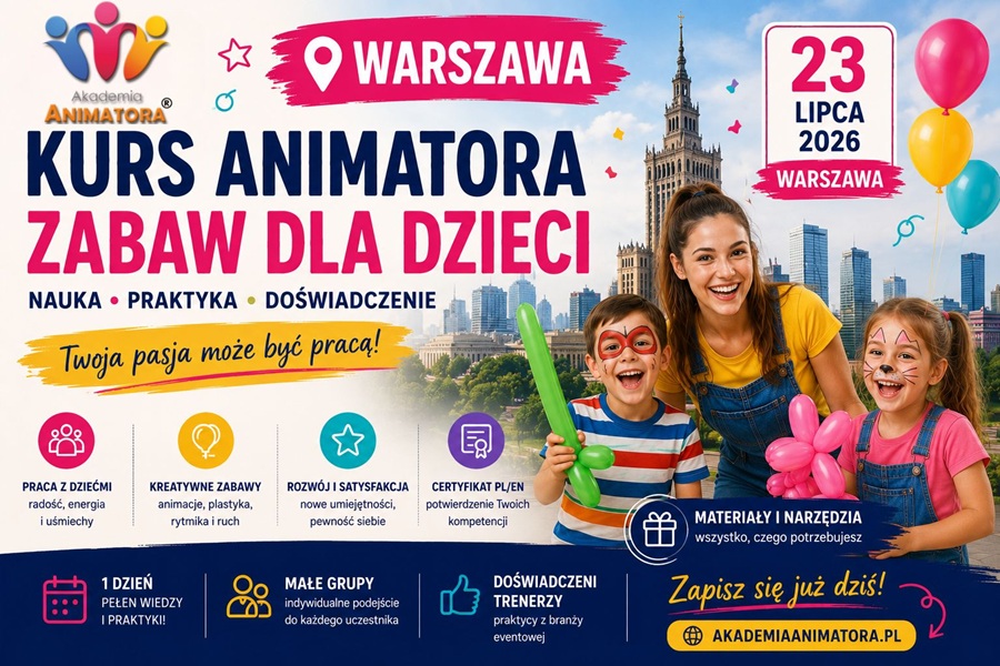 Kurs Animatora Warszawa - AkademiaAnimatora.pl