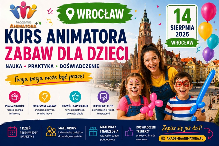 Kurs Animatora Wrocław - AkademiaAnimatora.pl